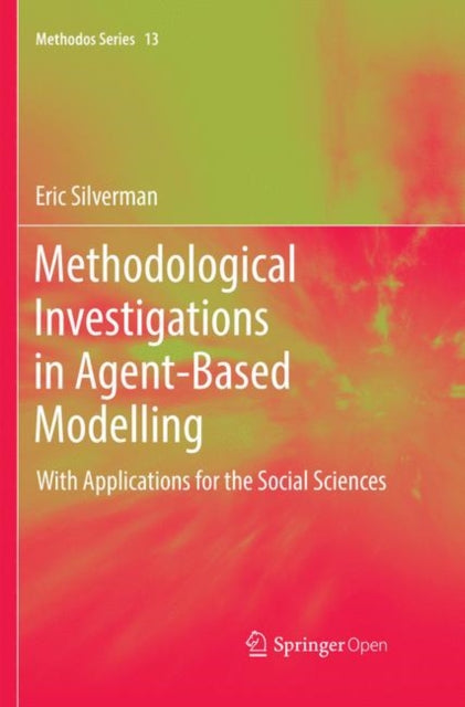 Methodological Investigations in Agent-Based Modelling