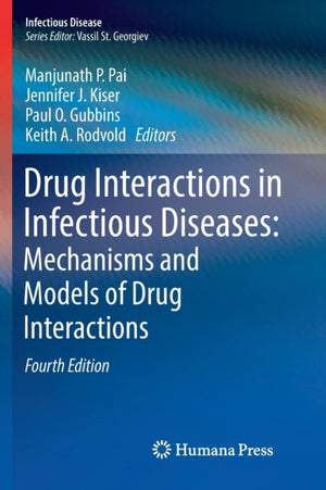Drug Interactions in Infectious Diseases: Mechanisms and Models of Drug Interactions