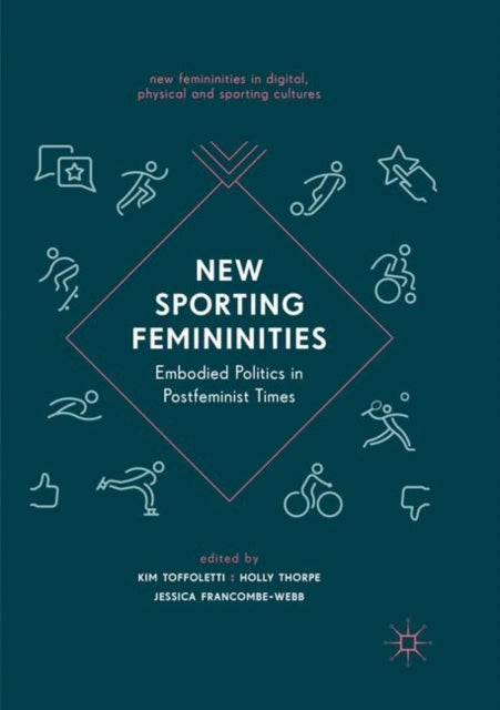 Book cover of: New Sporting Femininities. By: Kim Toffoletti
