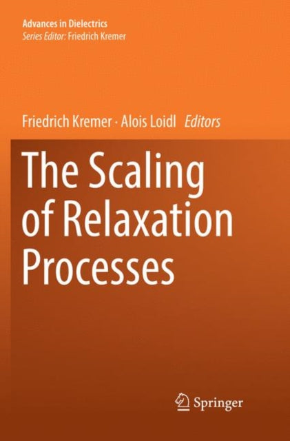 Book cover of: Scaling of Relaxation Processes. By: Friedrich Kremer