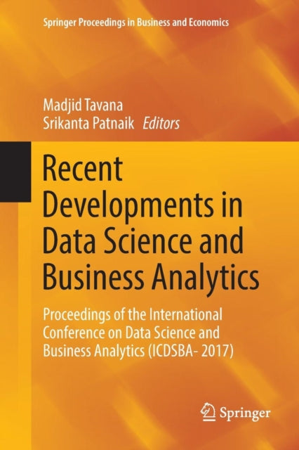 Book cover of: Recent Developments in Data Science and Business Analytics. By: Madjid Tavana