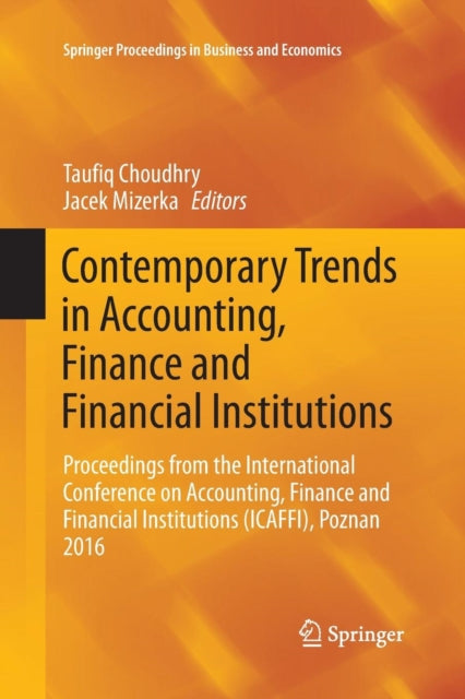 Book cover of: Contemporary Trends in Accounting, Finance and Financial Institutions. By: Taufiq Choudhry