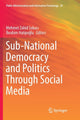 Book cover of: Sub-National Democracy and Politics Through Social Media. By: Mehmet Zahid Sobacı