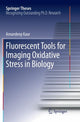 Book cover of: Fluorescent Tools for Imaging Oxidative Stress in Biology. By: Amandeep Kaur