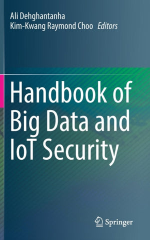 Handbook of Big Data and IoT Security