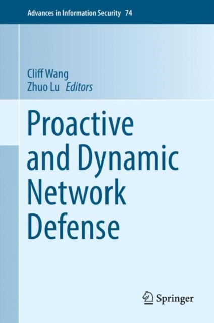 Book cover of: Proactive and Dynamic Network Defense. By: Cliff Wang