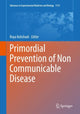 Book cover of: Primordial Prevention of Non Communicable Disease. By: Roya Kelishadi