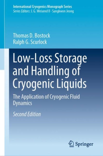 Book cover of: Low-Loss Storage and Handling of Cryogenic Liquids. By: Thomas D. Bostock