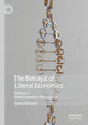 Book cover of: Betrayal of Liberal Economics. By: Amos Witztum