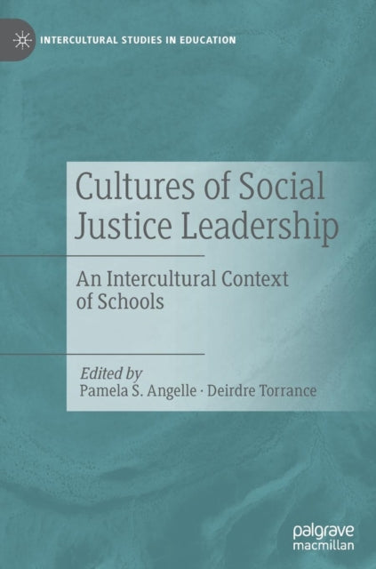Book cover of: Cultures of Social Justice Leadership. By: Pamela S. Angelle