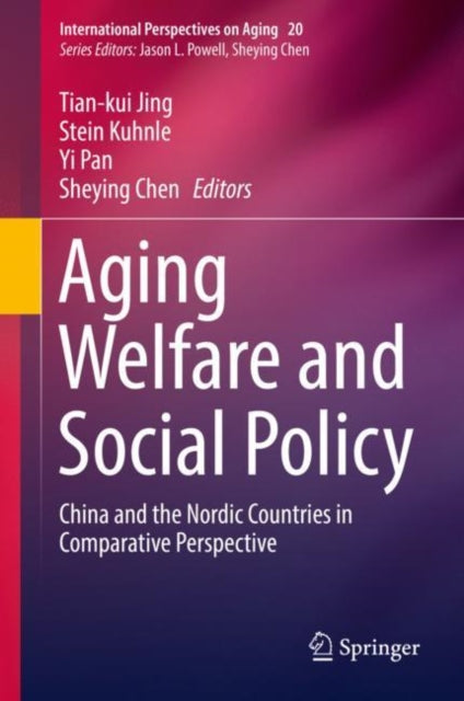Book cover of: Aging Welfare and Social Policy. By: Tian-kui Jing