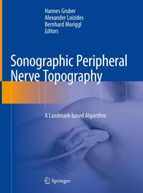 Book cover of: Sonographic Peripheral Nerve Topography. By: Hannes Gruber