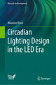 Book cover of: Circadian Lighting Design in the LED Era. By: Maurizio Rossi