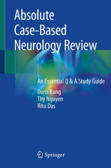 Book cover of: Absolute Case-Based Neurology Review. By: Doris Kung