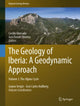 Book cover of: Geology of Iberia: A Geodynamic Approach. By: Cecilio Quesada