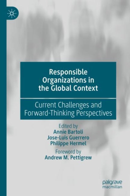 Book cover of: Responsible Organizations in the Global Context. By: Annie Bartoli