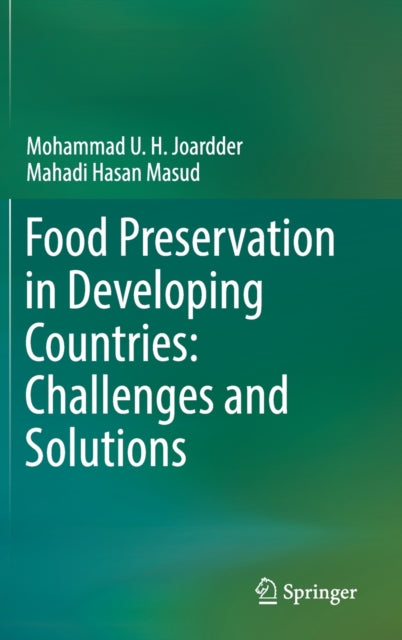 Book cover of: Food Preservation in Developing Countries: Challenges and Solutions. By: Mohammad U. H. Joardder