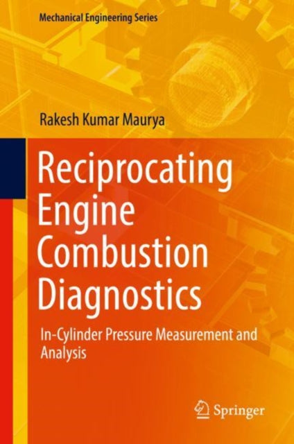 Book cover of: Reciprocating Engine Combustion Diagnostics. By: Rakesh Kumar Maurya