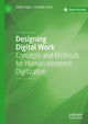 Book cover of: Designing Digital Work. By: Stefan Oppl