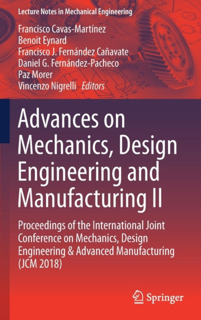 Book cover of: Advances on Mechanics, Design Engineering and Manufacturing II. By: Francisco Cavas-Martínez