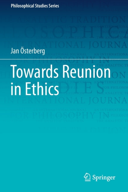 Book cover of: Towards Reunion in Ethics. By: Jan Österberg