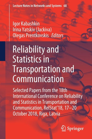 Reliability and Statistics in Transportation and Communication