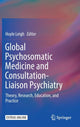 Book cover of: Global Psychosomatic Medicine and Consultation-Liaison Psychiatry. By: Hoyle Leigh