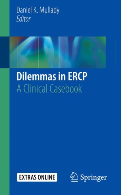 Book cover of: Dilemmas in ERCP. By: Daniel K. Mullady