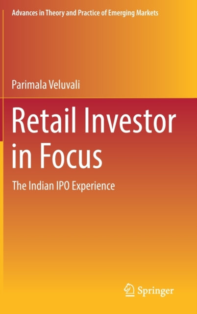 Book cover of: Retail Investor in Focus. By: Parimala Veluvali