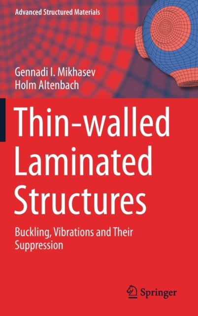 Book cover of: Thin-walled Laminated Structures. By: Gennadi I. Mikhasev