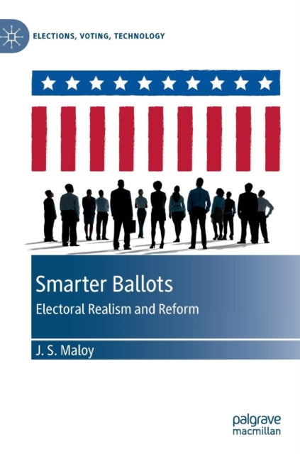 Book cover of: Smarter Ballots. By: J.S. Maloy
