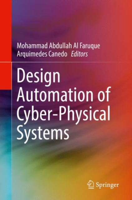 Book cover of: Design Automation of Cyber-Physical Systems. By: Mohammad Abdullah Al Faruque