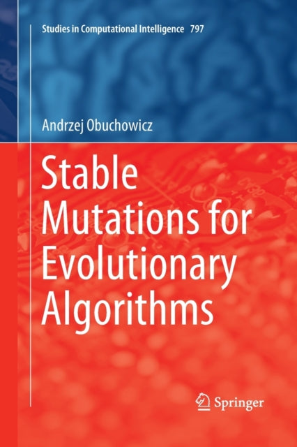 Book cover of: Stable Mutations for Evolutionary Algorithms. By: Andrzej Obuchowicz