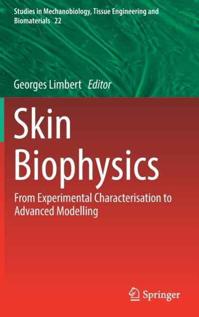 Book cover of: Skin Biophysics. By: Georges Limbert