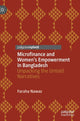 Book cover of: Microfinance and Women’s Empowerment in Bangladesh. By: Faraha Nawaz
