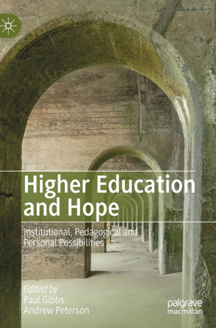 Book cover of: Higher Education and Hope. By: Paul Gibbs