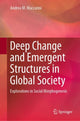 Book cover of: Deep Change and Emergent Structures in Global Society. By: Andrea M. Maccarini