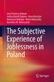 Book cover of: Subjective Experience of Joblessness in Poland. By: Irina Tomescu-Dubrow