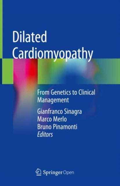 Book cover of: Dilated Cardiomyopathy. By: Gianfranco Sinagra