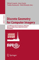 Book cover of: Discrete Geometry for Computer Imagery. By: Michel Couprie