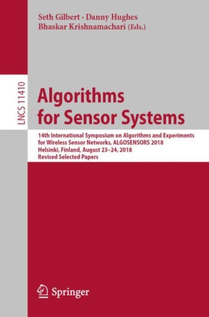 Book cover of: Algorithms for Sensor Systems. By: Seth Gilbert