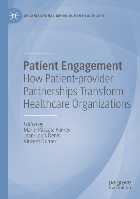 Book cover of: Patient Engagement. By: Marie-Pascale Pomey