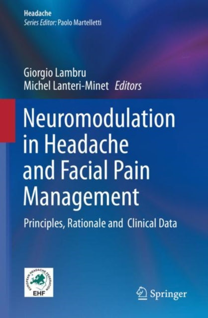 Book cover of: Neuromodulation in Headache and Facial Pain Management. By: Giorgio Lambru
