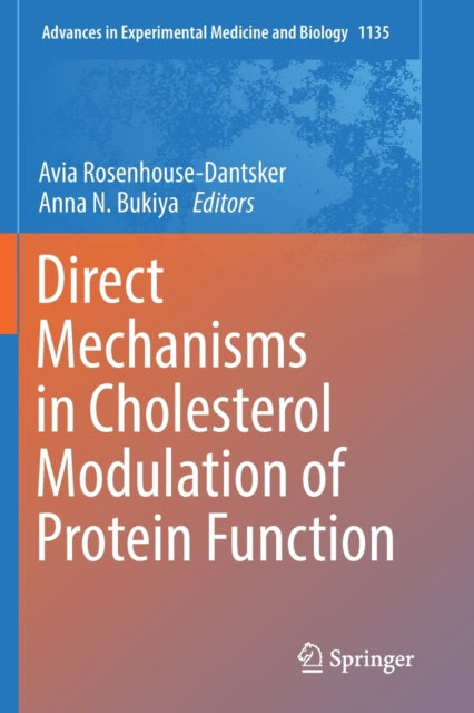 Book cover of: Direct Mechanisms in Cholesterol Modulation of Protein Function. By: Avia Rosenhouse-Dantsker