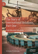 Book cover of: Story of International Relations, Part One. By: Jo-Anne Pemberton