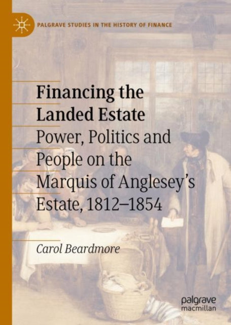 Book cover of: Financing the Landed Estate. By: Carol Beardmore