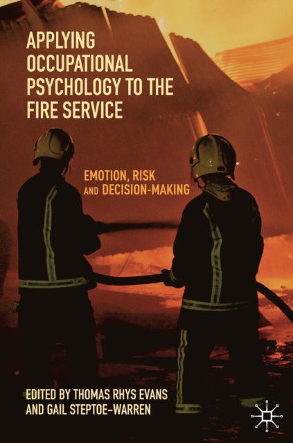 Book cover of: Applying Occupational Psychology to the Fire Service. By: Thomas Rhys Evans