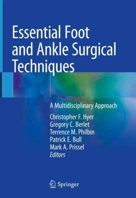 Book cover of: Essential Foot and Ankle Surgical Techniques. By: Christopher F. Hyer