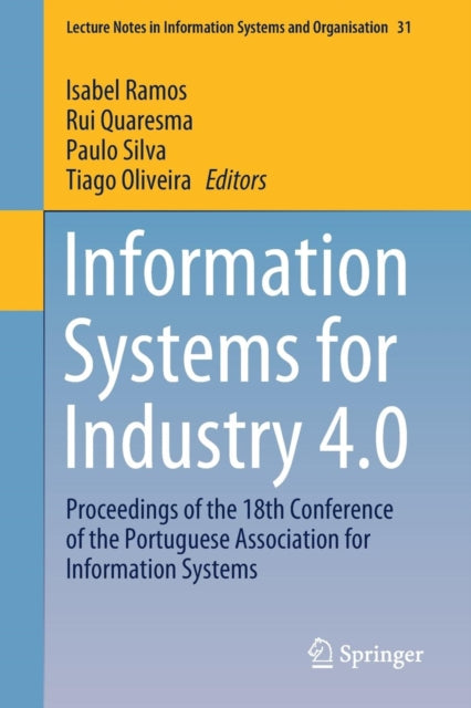 Book cover of: Information Systems for Industry 4.0. By: Isabel Ramos