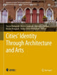 Book cover of: Cities' Identity Through Architecture and Arts. By: Yasser Mahgoub